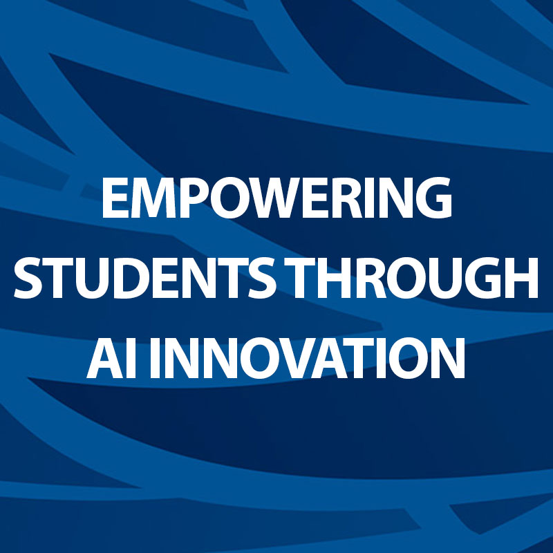 Empowering Students through AI Innovation