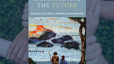 Cover of "Camphill and the Future: Spirituality and Disability in an Evolving Communal Movement" by Dan McKanan