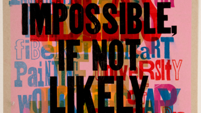 Exhibition poster for the 50th anniversary exhibit by J.P. Begley, reading "Certainly Not Impossible, If Not Likely"