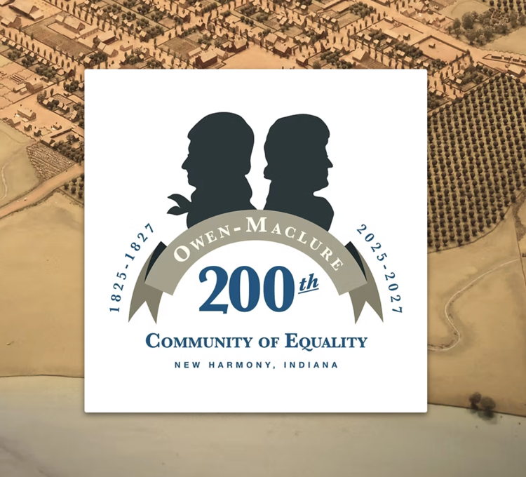 Graphic featuring silhouettes of two historical figures above the text “Owen-Maclure 200th: Community of Equality, New Harmony, Indiana,” commemorating 1825–1827 and 2025–2027, set over a faded historic map background.